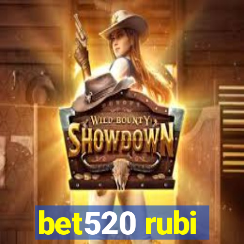 bet520 rubi