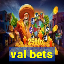 val bets