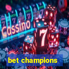 bet champions