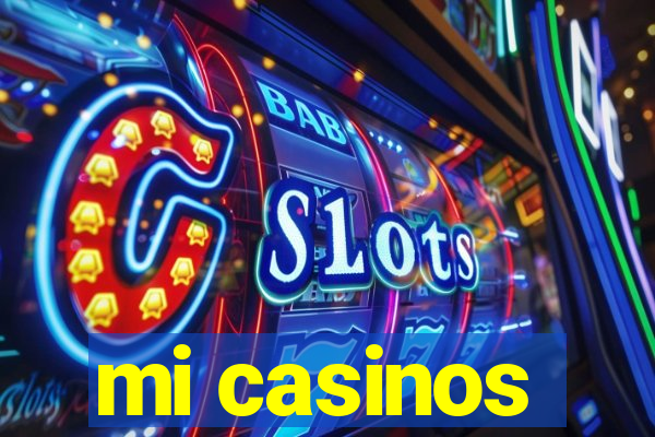 mi casinos