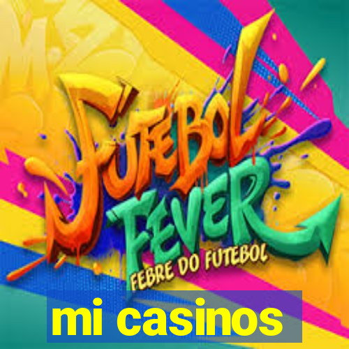 mi casinos