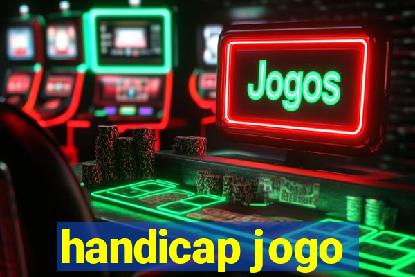 handicap jogo