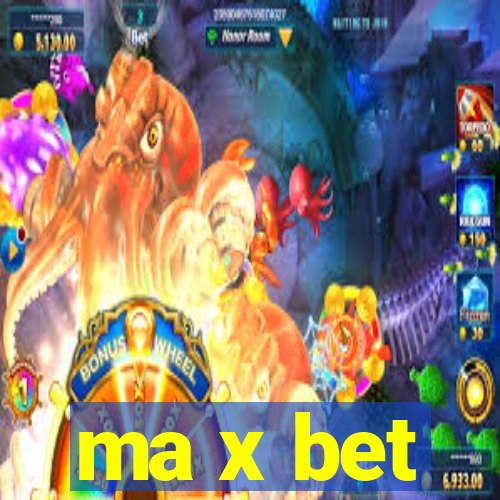 ma x bet