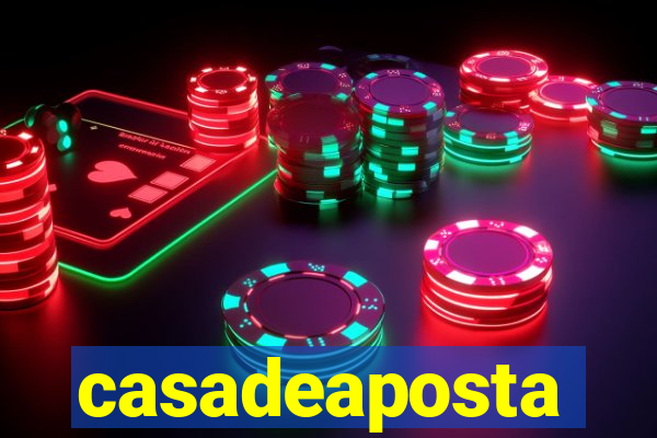 casadeaposta