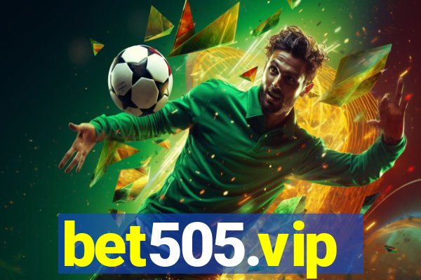 bet505.vip