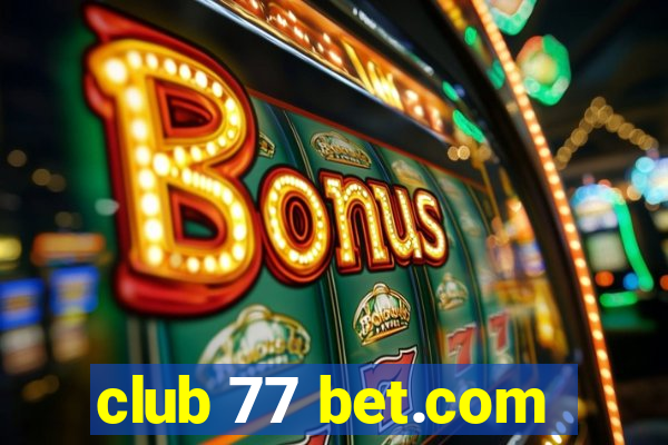 club 77 bet.com