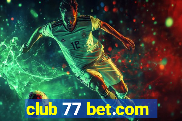 club 77 bet.com