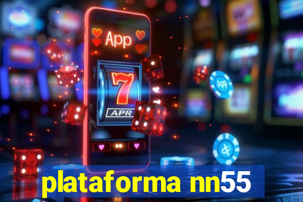 plataforma nn55