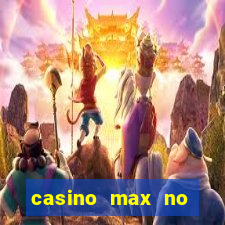 casino max no deposit bonus