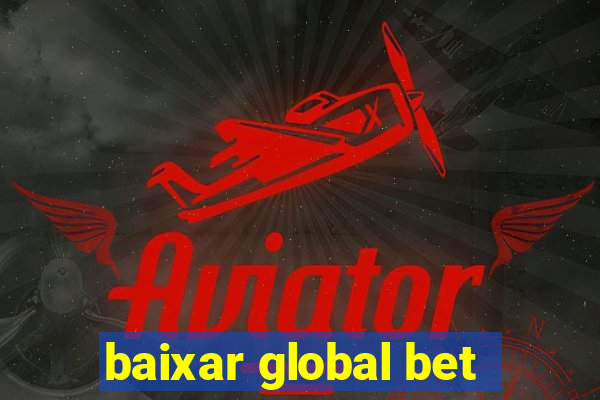 baixar global bet