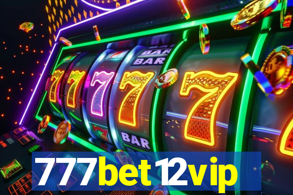 777bet12vip