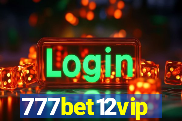 777bet12vip