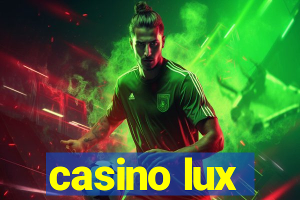 casino lux