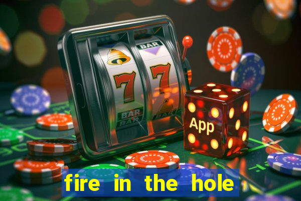 fire in the hole demo slot