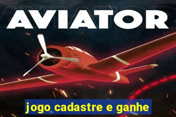 jogo cadastre e ganhe