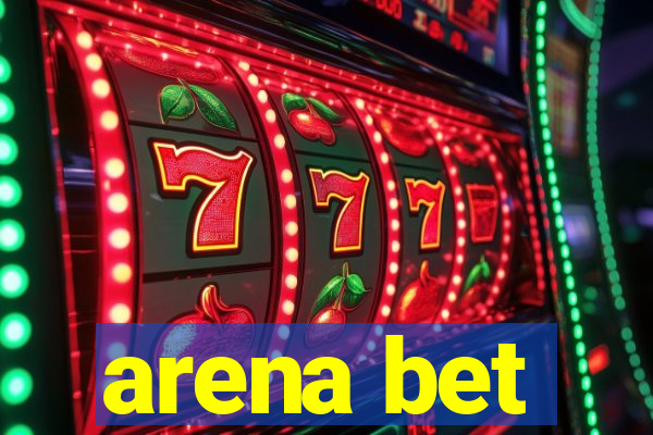 arena bet