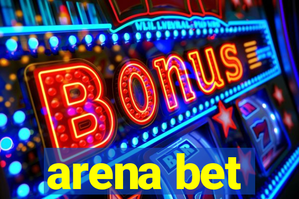 arena bet