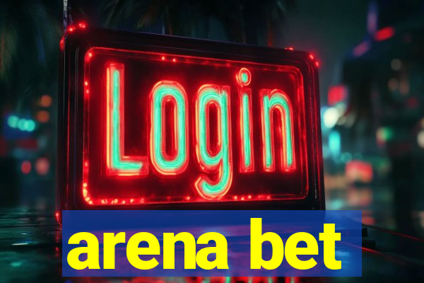 arena bet