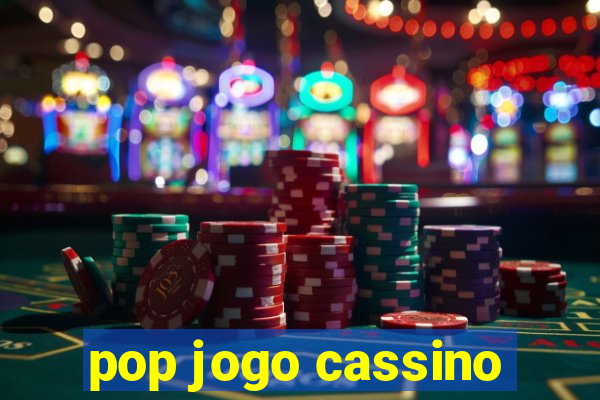 pop jogo cassino