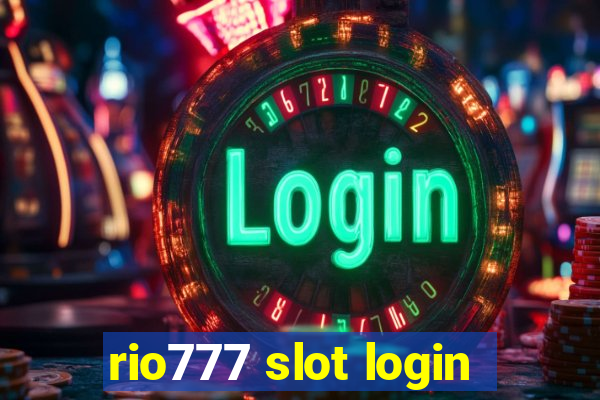 rio777 slot login