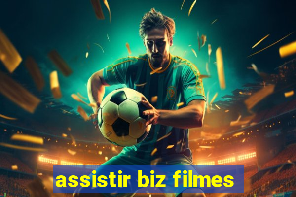 assistir biz filmes