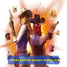 12bet online casino malaysia