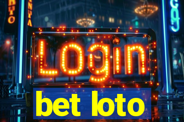 bet loto