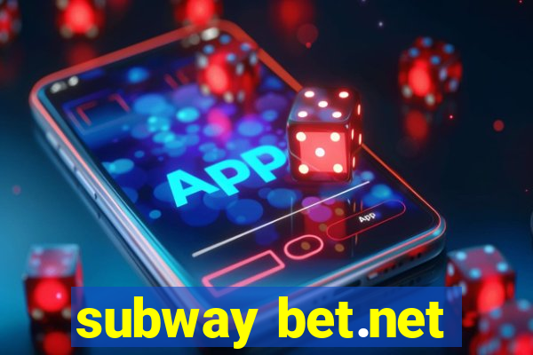 subway bet.net