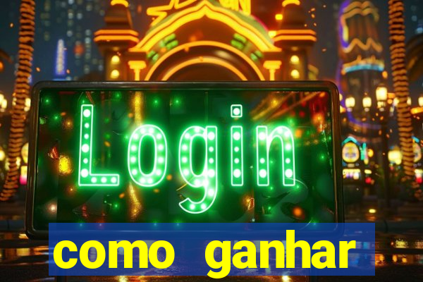 como ganhar dinheiro jogando grátis