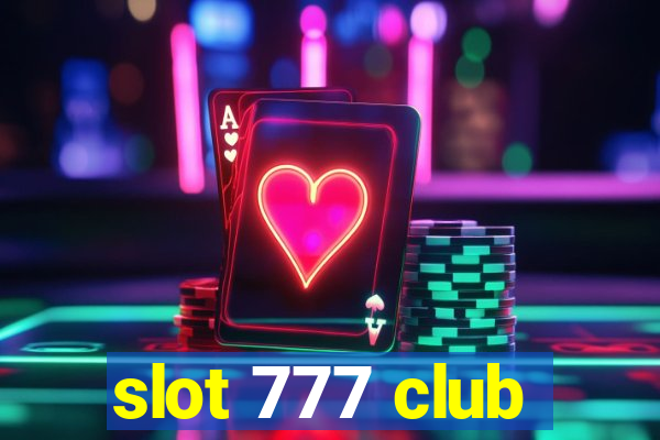 slot 777 club