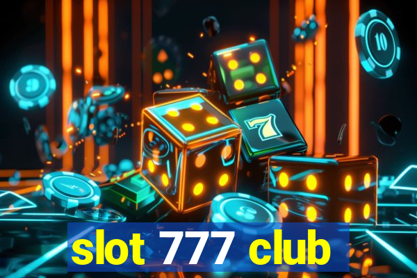 slot 777 club