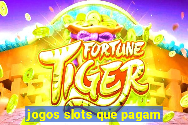 jogos slots que pagam