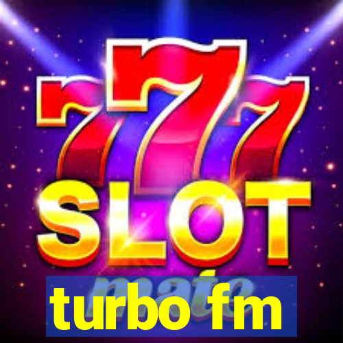 turbo fm