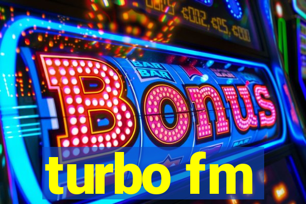 turbo fm