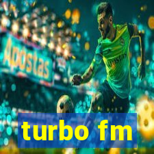 turbo fm