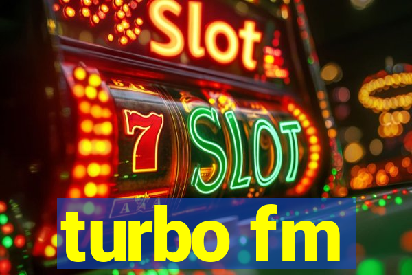 turbo fm