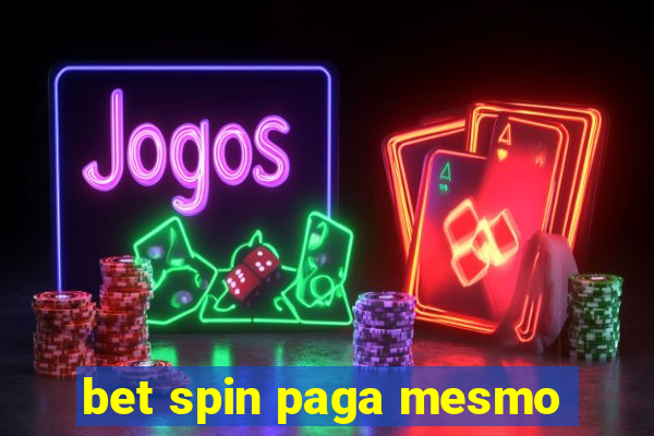 bet spin paga mesmo