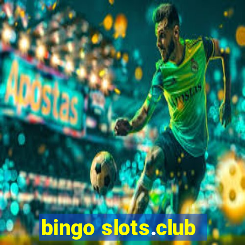 bingo slots.club