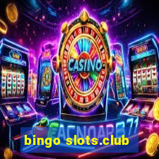 bingo slots.club