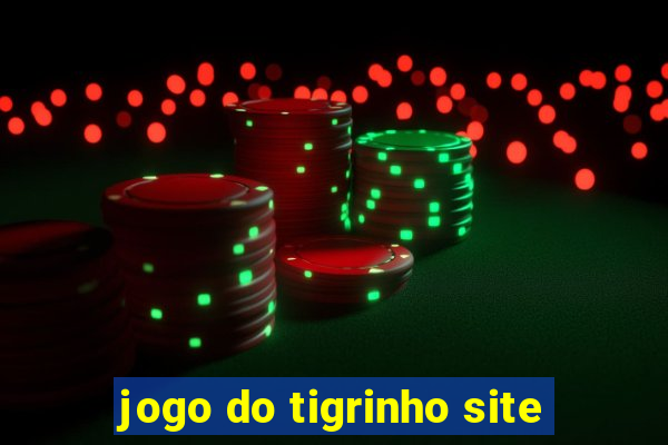 jogo do tigrinho site