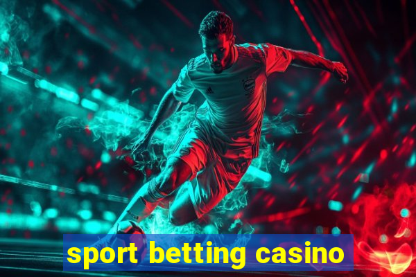 sport betting casino