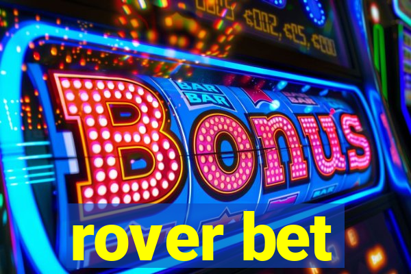 rover bet