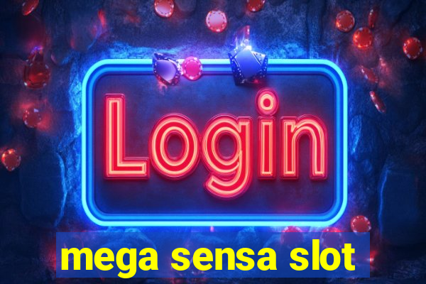 mega sensa slot