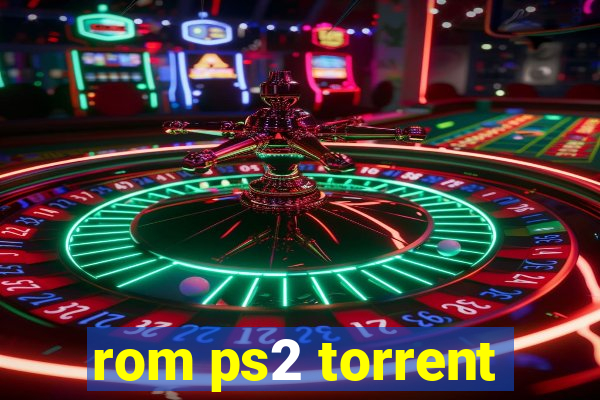 rom ps2 torrent