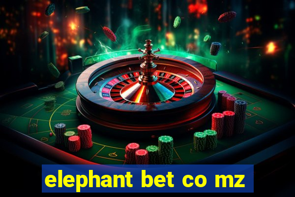 elephant bet co mz