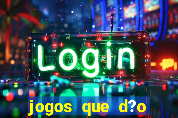 jogos que d?o dinheiro na internet