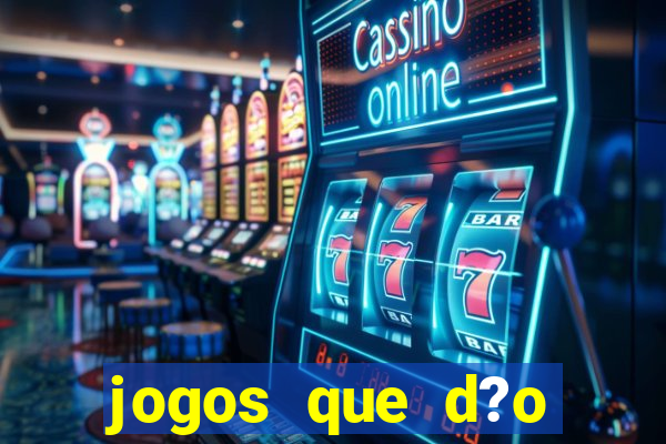 jogos que d?o dinheiro na internet