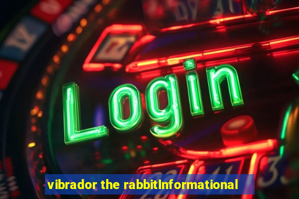 vibrador the rabbitInformational