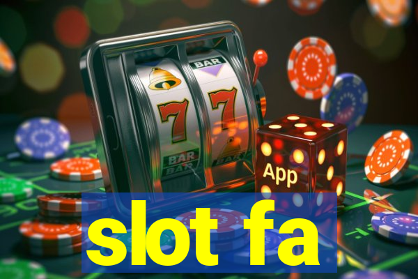 slot fa