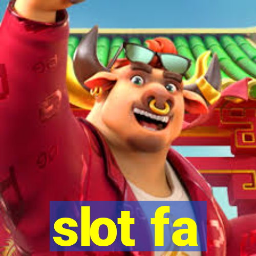 slot fa